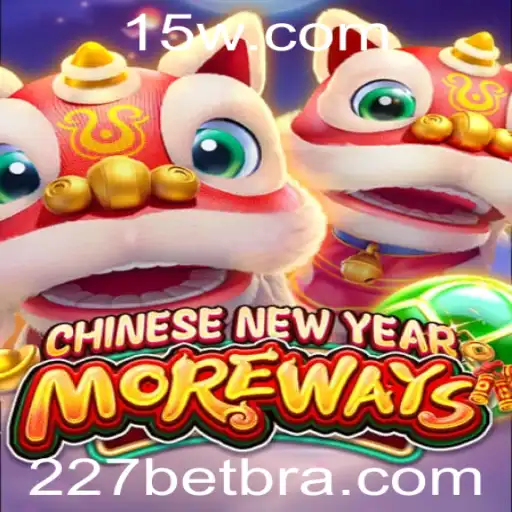 CHINESENEWYEARMOREWAYS: Uma Imersão no Mundo dos Jogos Temáticos com 227bet