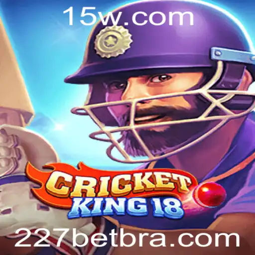 227bet - CricketKing18: Descubra o Novo Fenômeno das Apostas Online 227bet