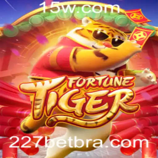 227bet - Explorando o Jogo FortuneTiger e sua Conexão com 227bet